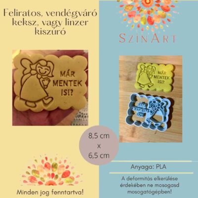 "Már mentek is?" feliratos keksz kiszúró
